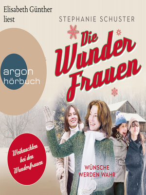 cover image of Wünsche werden wahr--Wunderfrauen-Trilogie, Band 4 (Ungekürzte Lesung)